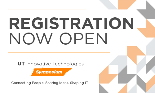 Registration Now Open, UT Innovative Technology Symposium, Connecting people. Sharing ideas. Shaping IT.