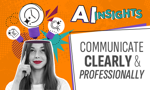 AI Insights: Communicate Clearly & Professionally
