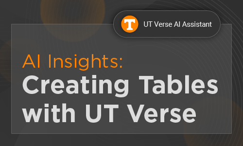 UT Verse AI Assistant AI Insights: Creating Tables with UT Verse