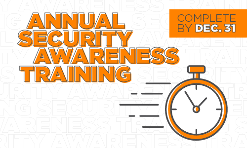 Annual Security Awareness Training, Complete by Dec. 31