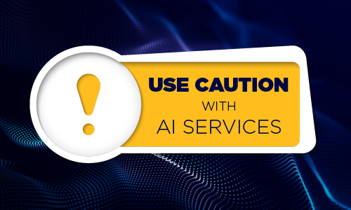 Decorative Thumbnail image that says Use Caution with AI Services