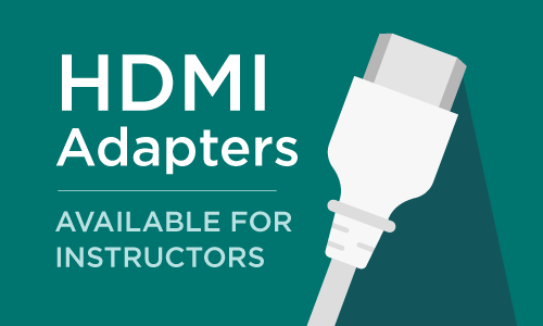 HDMI Adapters available for instructors