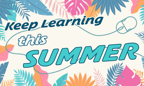 Keep Learning This Summer