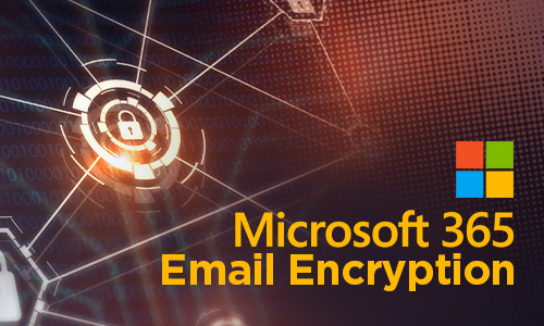 Microsoft 365 Email Encryption