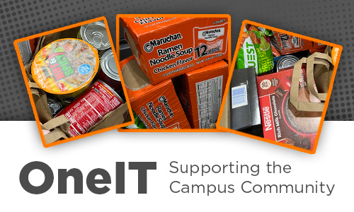 Collage of donated nonperishable food items. "OneIT: Supporting the Campus Community"