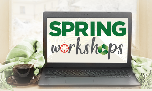 Spring workshops