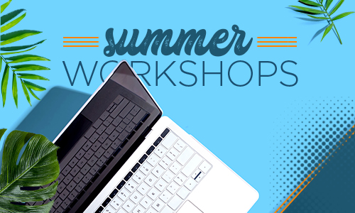 Summer Workshops