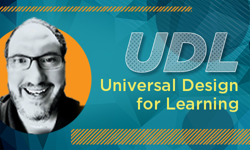 Photo of Dr. Bob Debois, UDL, Universal Design for Learning