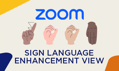 Zoom Sign Language Enhancement View