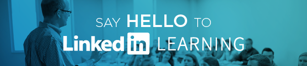 Say Hello to LinkedIn Learning