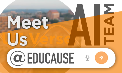 Meet us at Educause, AI Team