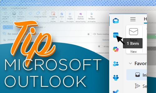 Tip Microsoft Outlook, screen capture of Microsoft Outlook highlighting the Calendar button.
