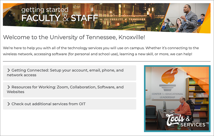 Screen Capture of the Getting Started for Facutly & Staff, Welcome to the University of Tennessee, Knoxville! Includes: Getting Connected, Zoom Resources, and OIT services. Images include people teaching and speaking. 