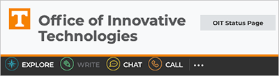 Office of Innovative Technologies, Get Help, Explore, Write, Chat, Call...; OIT Status Page