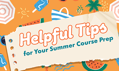Summer theme background with text that says "Helpful Tips for Your Summer Course Prep"