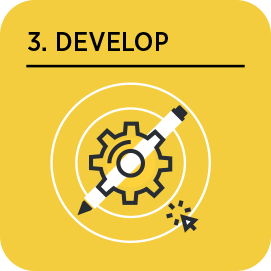 Step 3: Develop